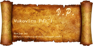 Vukovics Pál névjegykártya